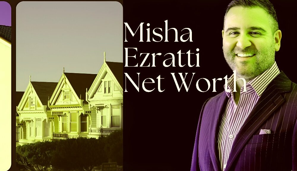 misha ezratti net worth